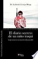 El Diario Secreto de Un Nino Iraqui (Esperanza En Un Mundo Enloquecido)