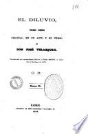 El diluvio cuadro comico original, en un acto y en verso de Don Jose Velazquez