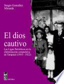El Dios cautivo