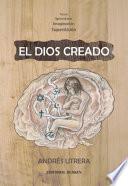 El Dios Creado