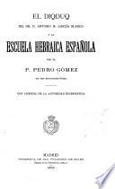 El diqduq dr. D. Antonio M. García Blanco y la escuela hevraica española