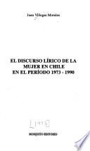 El discurso lírico de la mujer en Chile en el período 1973-1990