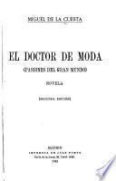El doctor de moda (pasiones del gran mundo) novela