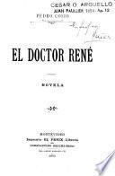 El Doctor René