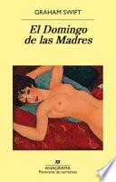 El Domingo de Las Madres