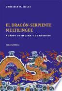El dragón-serpiente multilingüe