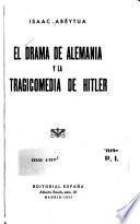 El drama de Alemania y la tragicomedia de Hitler
