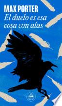 El duelo es esa cosa con alas