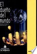 El dueño del mundo