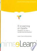 El e-learning en España : modelos actuales y tendencias de actuación