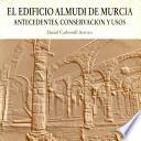El edificio almudí de Murcia