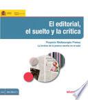 El editorial, el suelto y la crítica. Proyecto Mediascopio Prensa. La lectura de la prensa escrita en el aula