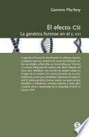 El efecto CSI. La genética forense en el s.XXI
