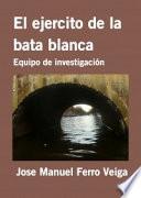 El ejercito de la bata blanca