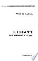 El elefante que aprendio ́a volar
