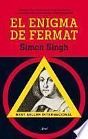 El enigma de Fermat : la historia de un teorema que intrigó durante más de trescientos años a los mejores cerebros del mundo