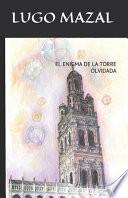 El Enigma de la Torre Olvidada