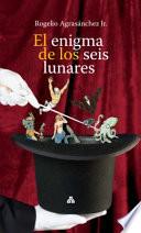El Enigma de Los Seis Lunares