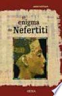 El enigma de Nefertiti