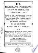 El Escribano perfecto, espejo de escribanos teórico-práctico