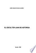 El escultor Juan de Astorga