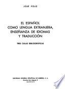 El español como lengua extranjera, enseñanza de idiomas y traducción