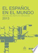 El español en el mundo 2013