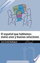 El español que hablamos. Edición aumentada