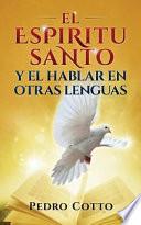 El Espiritu Santo Y El Hablar En Otras Lenguas