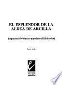 El esplendor de la aldea de Arcilla