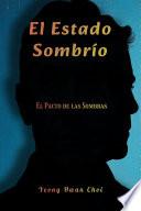 El Estado Sombrío: El Pacto de las Sombras