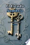 El Estado Sombrío: La Manipulación de la Memoria