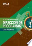 El Estándar para la Dirección de Programas – Cuarta Edición