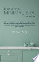 El Estilo de Vida Minimalista y Ordenado