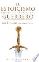 El estoicismo como filosofía del guerrero