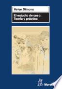 El estudio de caso: Teoría y práctica