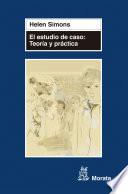 El estudio de caso: Teoría y práctica