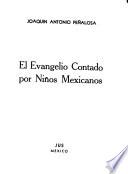 El Evangelio contado por niños méxicanos