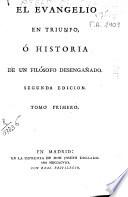 El evangelio en triunfo, ó historia de un filósofo desengañado
