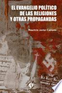 El evangelio político de las religiones y otras propagandas