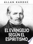 El Evangelio según el Espiritismo (Traducido)