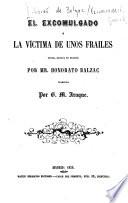 El excomulgado, o, La víctima de unos frailes