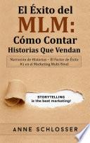 El Éxito del MLM: Cómo Contar Historias Que Vendan