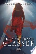 El Expediente Glasser