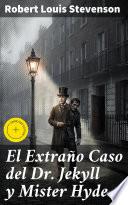 El Extraño Caso del Dr. Jekyll y Mister Hyde