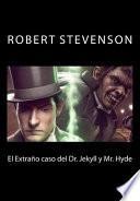 El Extrano Caso Del Dr. Jekyll Y Mr. Hyde
