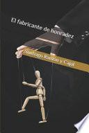 El fabricante de honradez