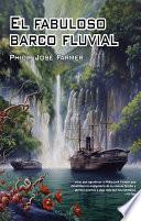El fabuloso barco fluvial