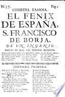 El Fenix de España, San Francisco de Borja. Comedia famosa de un Ingenio D. Calleja