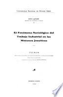 El fenómenó sociológico del trabajo industrial en las misiones jesuíticas